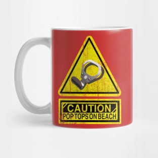 Caution Pop Top on beach Mug